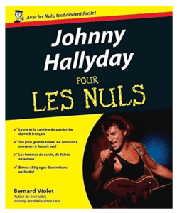Cadeau Saint-Valentin : Johnny Hallyday pour les nuls !